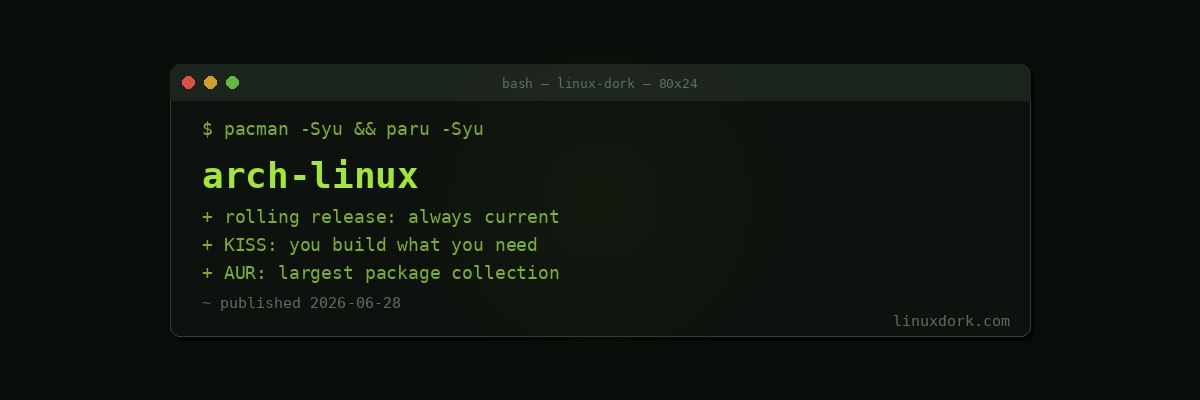 Arch Linux Explained