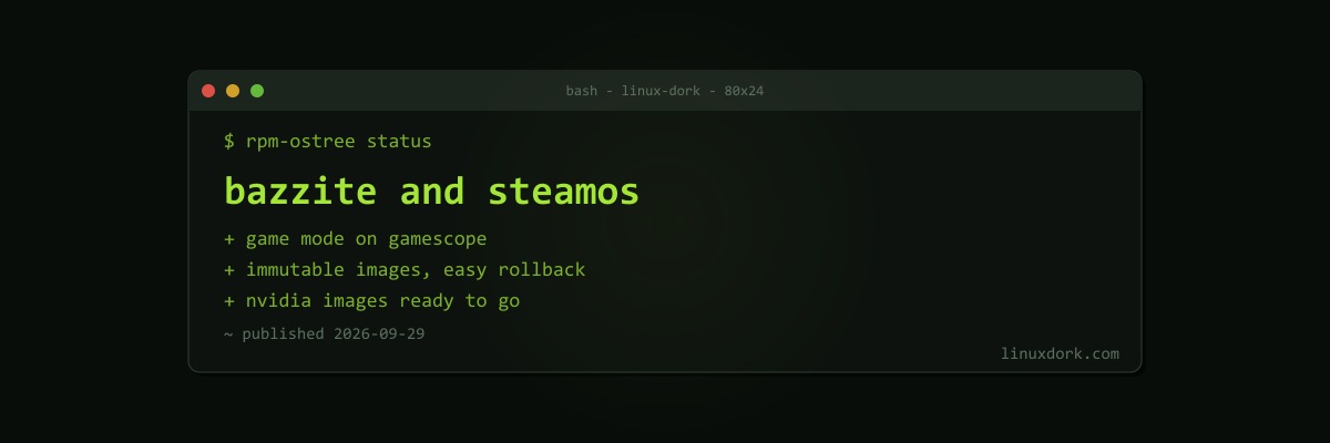 Bazzite and SteamOS Explained: Linux Distros Built for Gaming