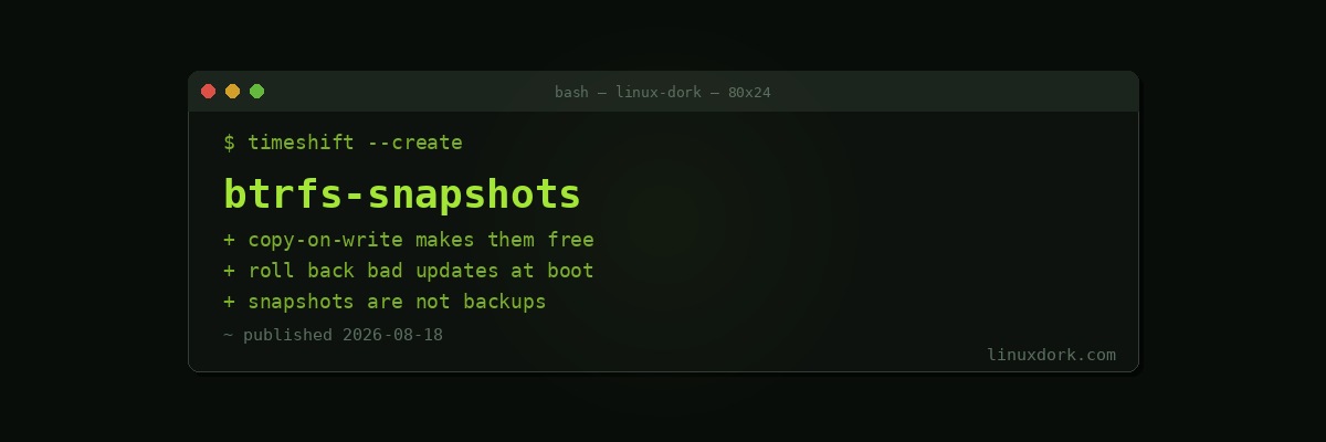 Btrfs Snapshots and Timeshift: Undo for Your Whole System