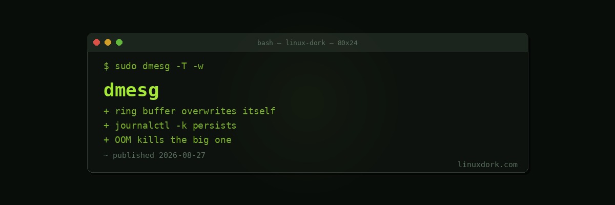 dmesg Explained: Reading Kernel Messages When Hardware Misbehaves