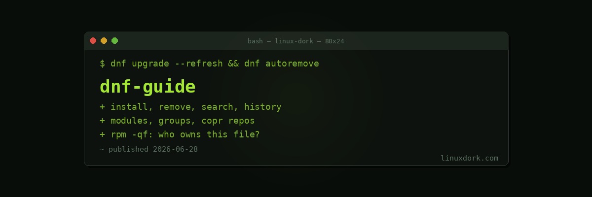 DNF Guide (Fedora/RHEL)