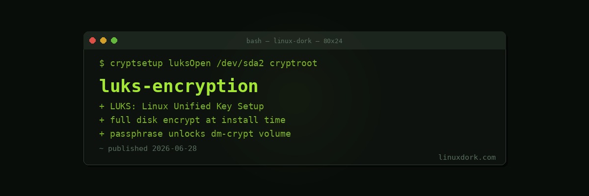 Encrypting Your Linux Installation with LUKS