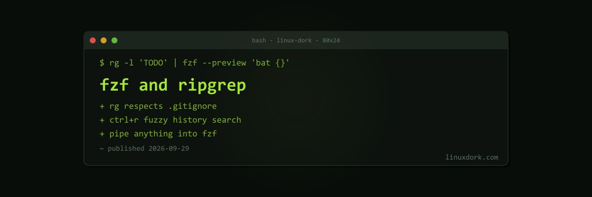 fzf and ripgrep Explained: Faster Searching in the Terminal