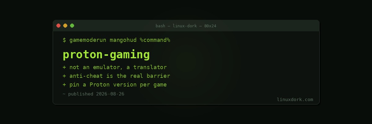 Gaming on Linux: How Proton Works and What Actually Runs
