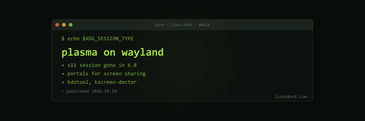 Moving to Wayland on KDE Plasma: What Breaks and How to Fix It