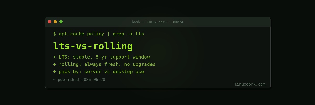 LTS vs Rolling Release: What's the Difference?