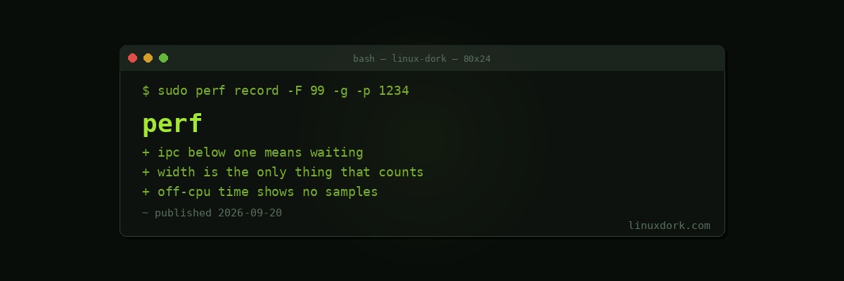 perf Explained: Finding Out Where the CPU Time Actually Goes