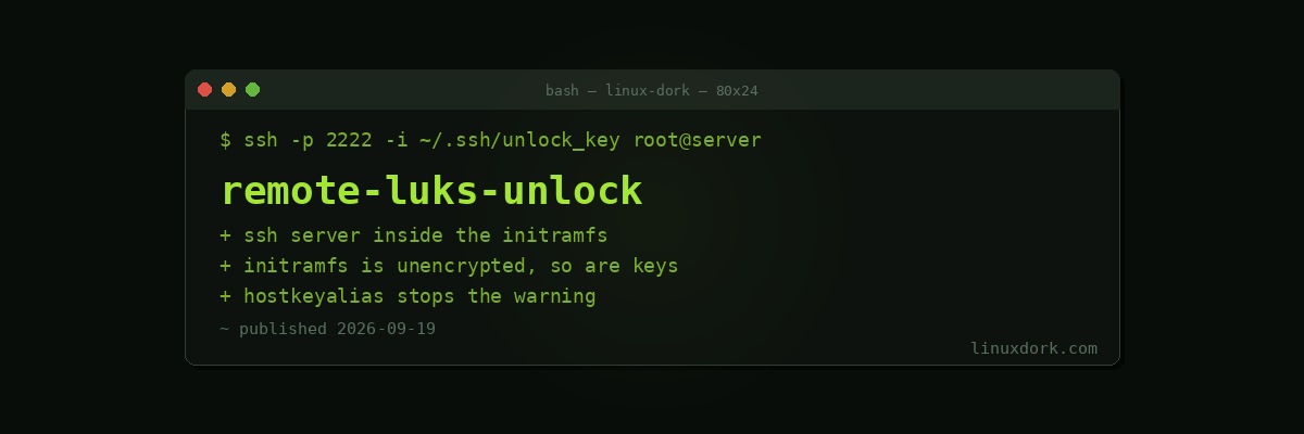 Remote LUKS Unlock with Dropbear in the initramfs