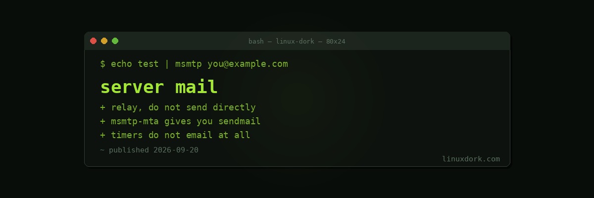 Sending Mail From a Server: msmtp, Postfix Relay and Cron Alerts