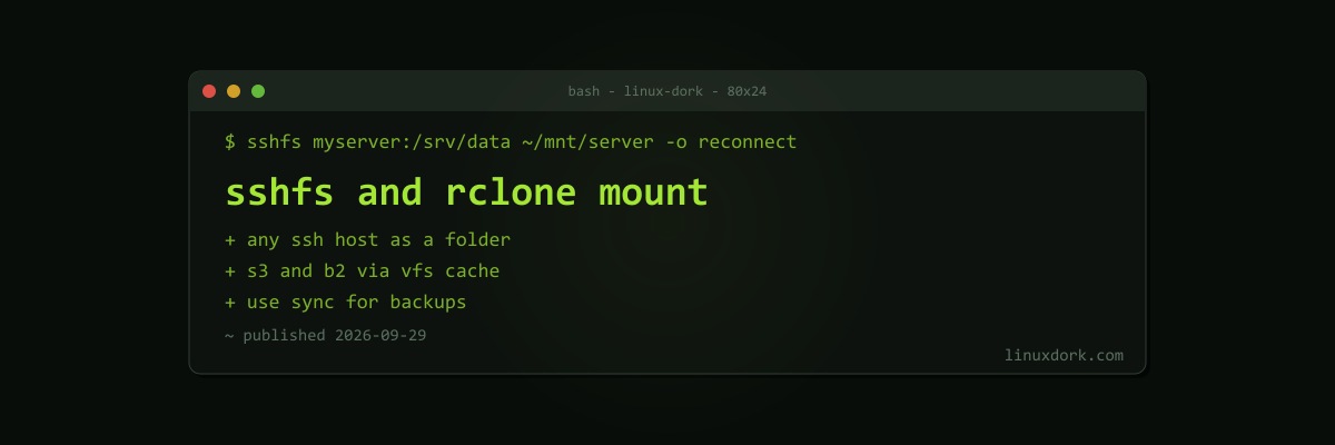 sshfs and rclone mount: Mounting Remote Storage as a Local Folder