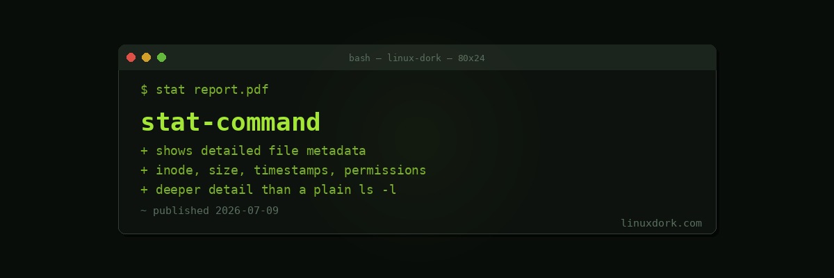 stat Command Explained | Linux Dork