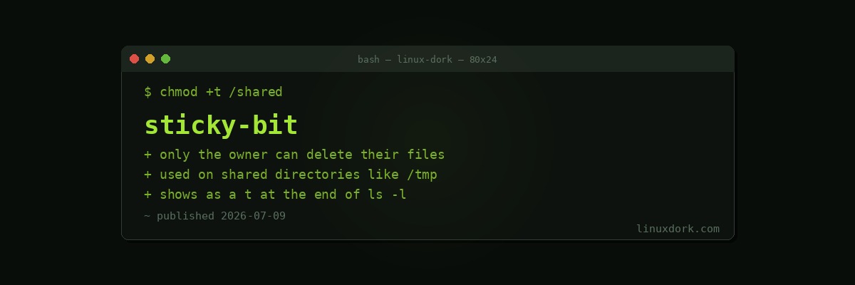 The Sticky Bit Explained | Linux Dork