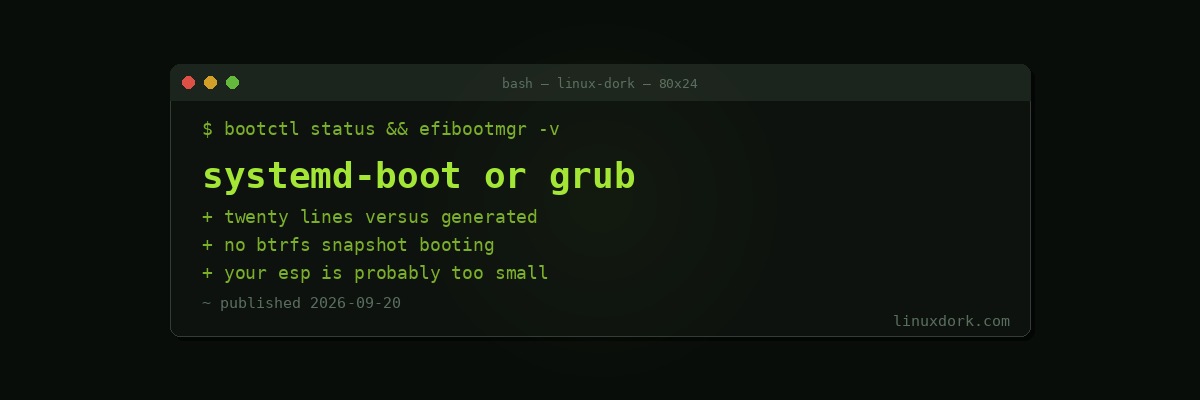 systemd-boot vs GRUB: Choosing a Bootloader and Switching