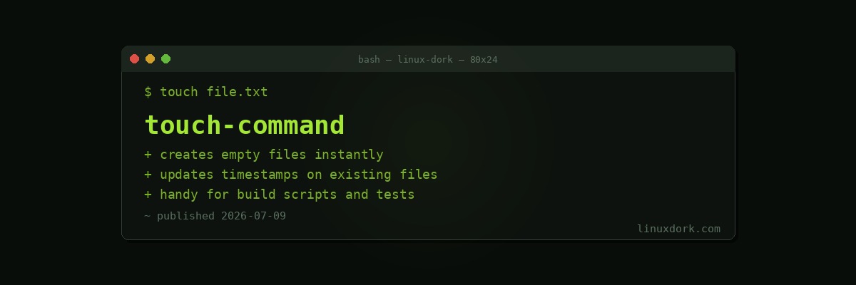 touch Command Explained