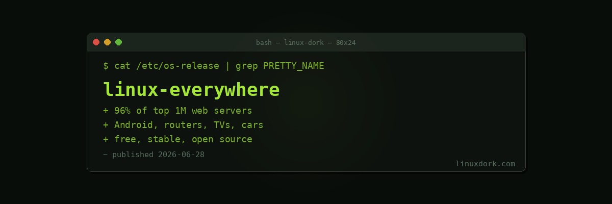 Why Linux Is Everywhere