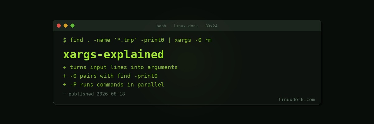 The xargs Command Explained: Turning Output Into Arguments