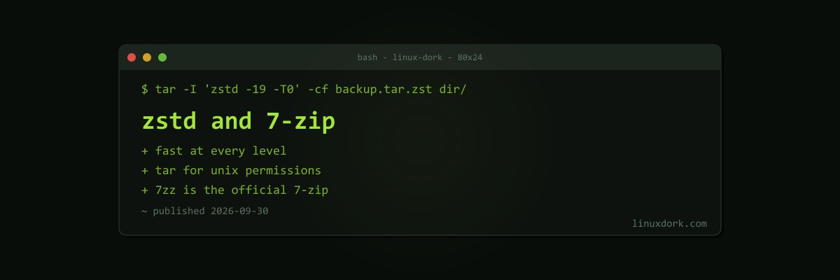 zstd and 7-Zip on Linux: Fast Modern Compression Explained