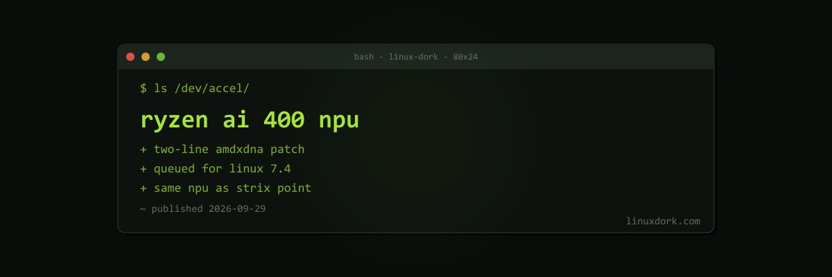 Linux 7.4 Will Support the NPU in AMD's Ryzen AI Max 400 "Gorgon Halo"