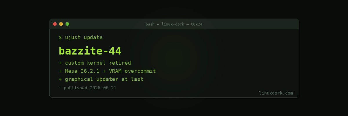 Bazzite 44 Retires Its Custom Kernel, Ships a SteamOS-Aligned Gaming Stack and a Graphical Updater