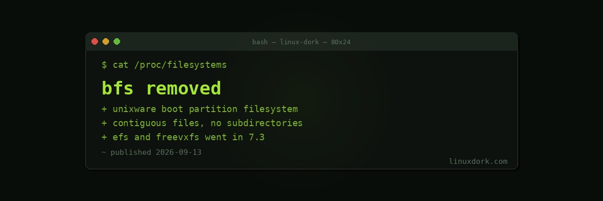 BFS Is Being Removed From Linux 7.4, Continuing a Deliberate Filesystem Cull
