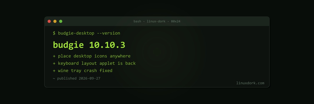 Budgie 10.10.3 Brings Free Desktop Icon Placement and Brings Back the Keyboard Layout Applet