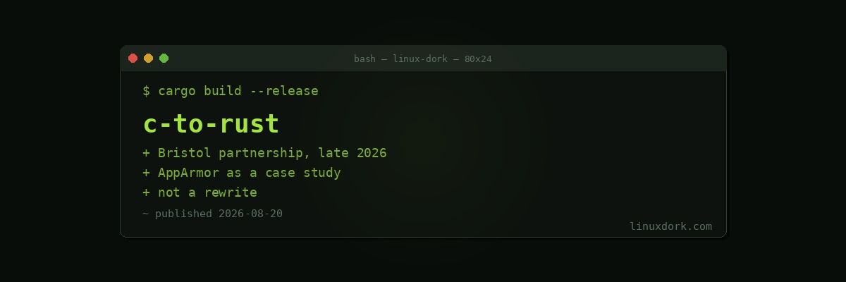 Canonical Funds Research Into Automated C-to-Rust Translation, With AppArmor as a Test Case