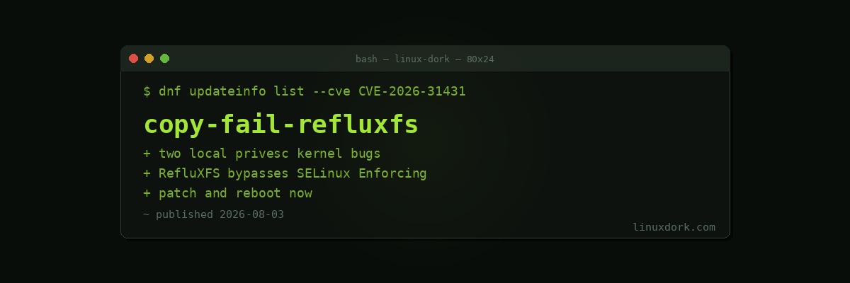 Copy Fail and RefluXFS: Two Kernel Privilege Escalation Bugs You Should Patch Now
