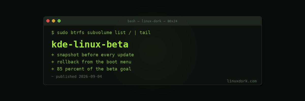KDE Linux Adds Automatic Btrfs Snapshots, Reaches 85 Percent of Its Beta Goal