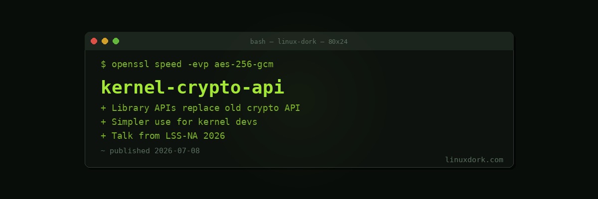 Kernel Cryptography Gets a Library API, Fixing Decades of Fragile Crypto API Usage