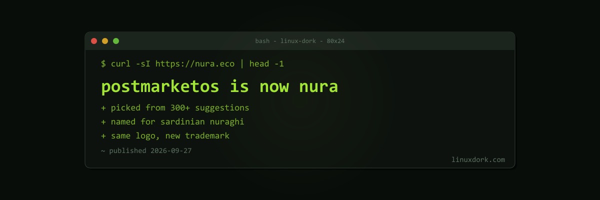 postmarketOS Is Now Nura: Linux Phone Project Renames After an 18-Month Search