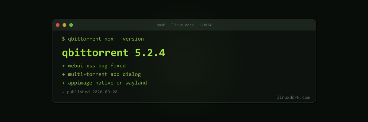 qBittorrent 5.2.4 Fixes a WebUI XSS Bug and Makes the AppImage Native on Wayland