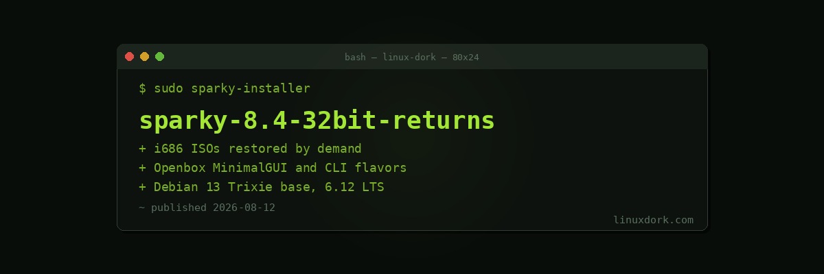 SparkyLinux 8.4 Brings 32-Bit ISOs Back from the Dead