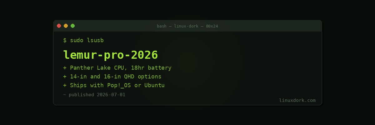 System76 Refreshes Lemur Pro with Intel Panther Lake, 18-Hour Battery, Two Screen Sizes