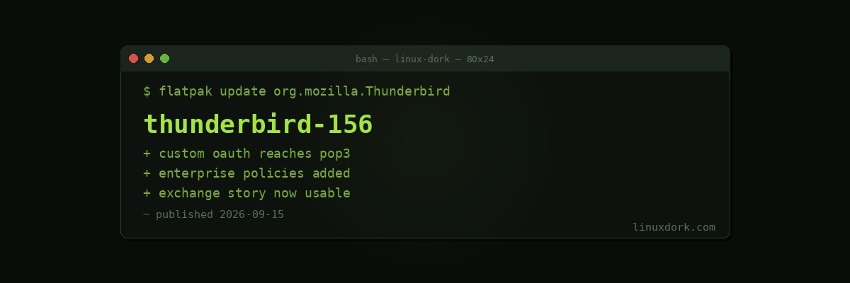 Thunderbird 156 Adds Custom OAuth for POP3 and New Enterprise Policies