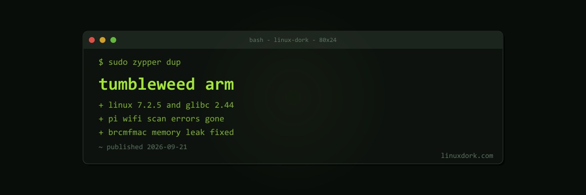 openSUSE Tumbleweed ARM Moves to Linux 7.2 and Fixes Raspberry Pi Wi-Fi