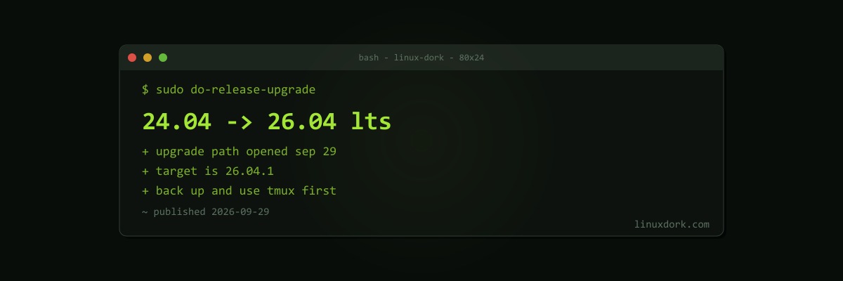Ubuntu 24.04 LTS Users Can Now Upgrade to 26.04 LTS