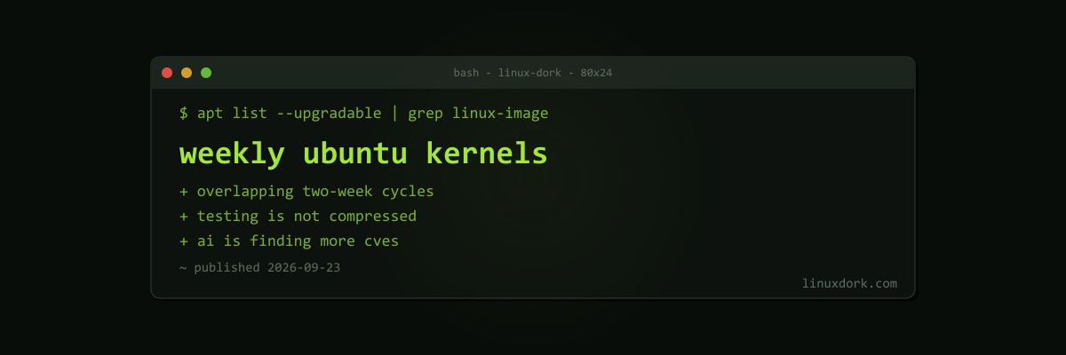 Ubuntu Kernels Move to Weekly Releases as the CVE Flood Grows