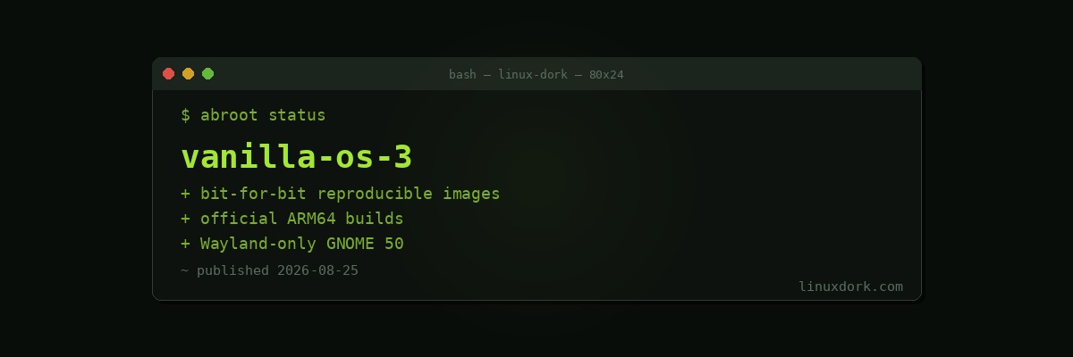 Vanilla OS 3 'Reunion' Adds ARM64 Images and Reproducible Builds