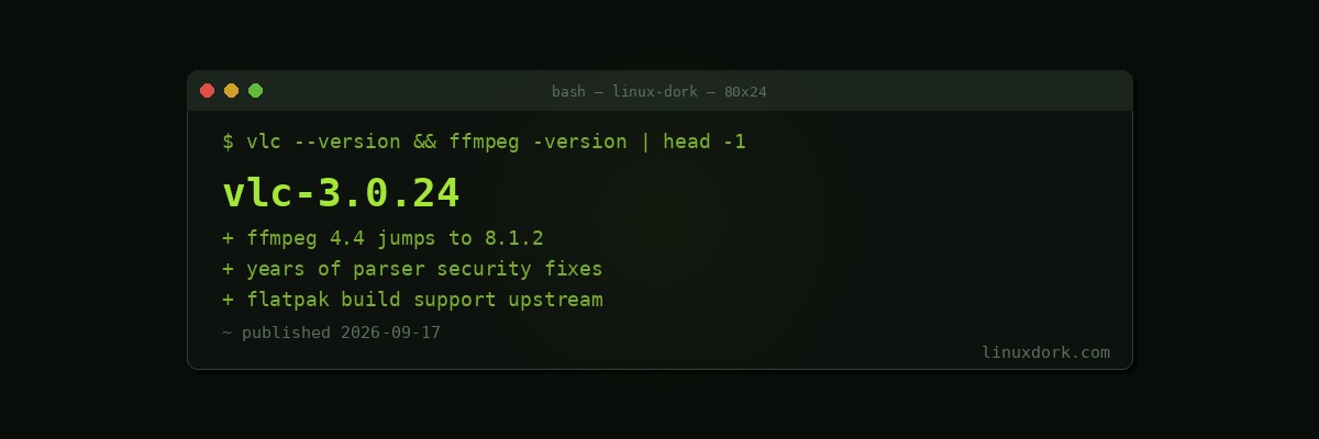 VLC 3.0.24 Jumps from FFmpeg 4.4 to 8.1.2 and Adds Flatpak Support