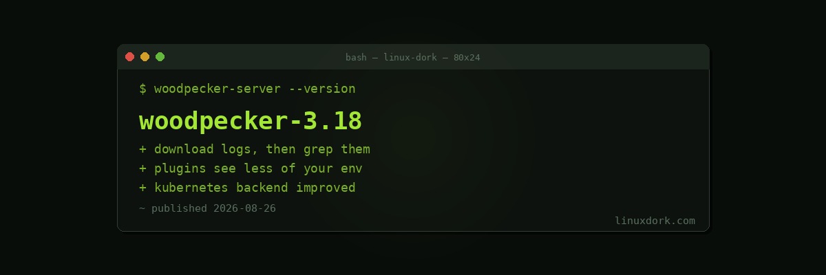 Woodpecker CI 3.18 Adds Pipeline Log Downloads and Tightens Plugin Environment Handling