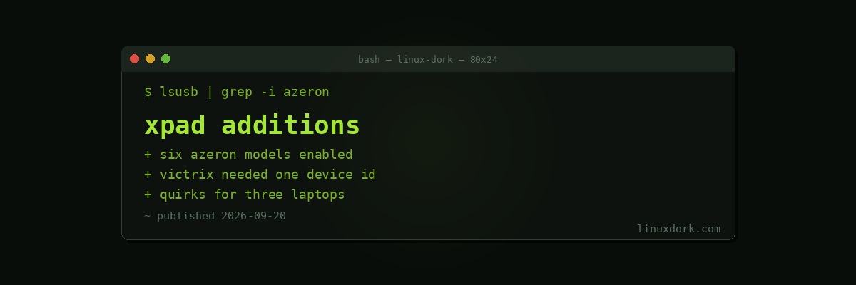 Linux 7.3 Adds Azeron and Victrix Controllers to XPad, Plus Quirks for Three Laptops